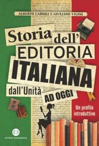 Storia dell’editoria italiana dall’Unità ad oggi
