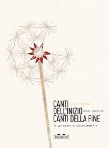 Canti dell’inizio Canti della fine